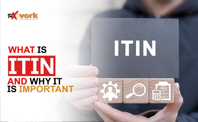 WHAT IS ITIN AND WHY IT IS IMPORTANT